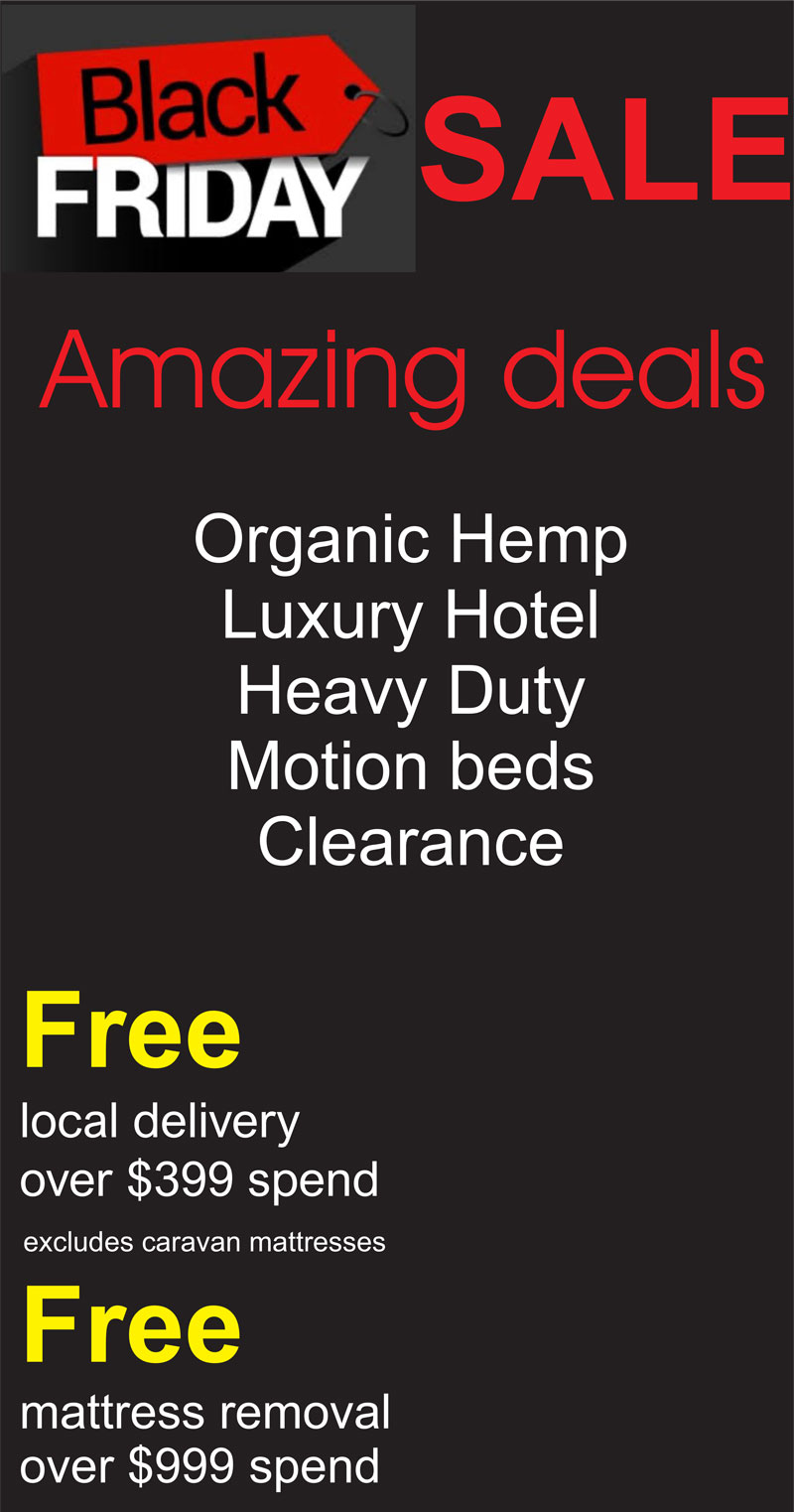 Mattresses Direct To Public Black Friday Sale 2024  - Huge Savings on Australian Made Mattresses including Luxury Hotel Mattresses, Heavy Duty Mattress and Organic Hemp & Cotton Mattresses. Plus great deals on Motion Beds and Clearance Mattresses.