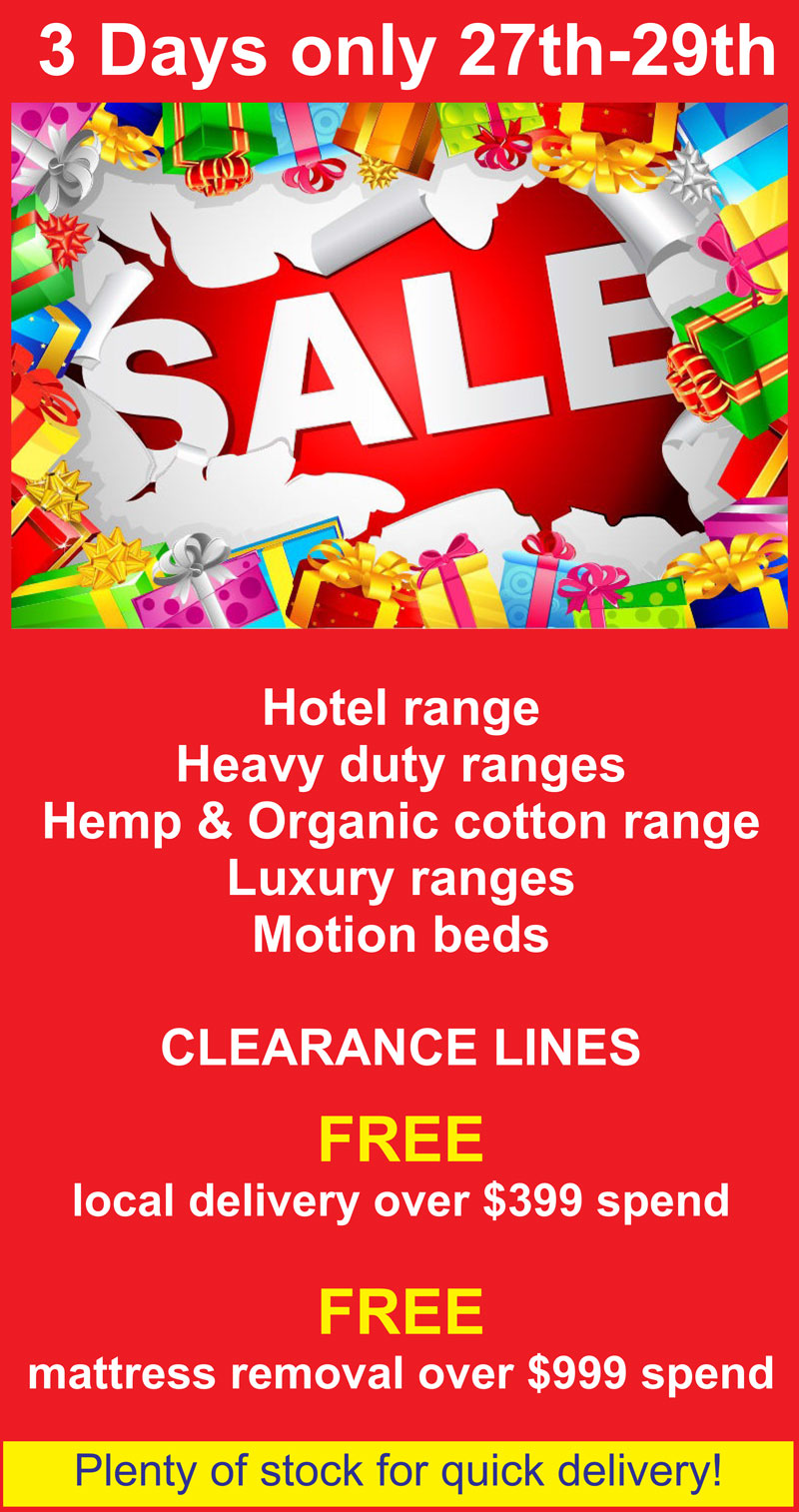 Mattresses Direct To Public Post Christmas Sale 2024  - Huge Savings on Australian Made Mattresses including Luxury Hotel Mattresses, Heavy Duty Mattress and Organic Hemp & Cotton Mattresses. Plus great deals on Motion Beds and Clearance Mattresses.